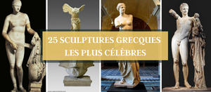 25 Sculptures Grecques les plus Célèbres
